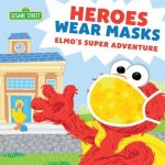 Heroes Wear Masks, Elmo's Super Adventure