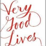 Very Good Lives: The Fringe Benefits of Failure and the Importance of Imagination